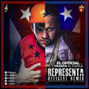 El Official Ft. Franco El Gorila – Representa (Remix)